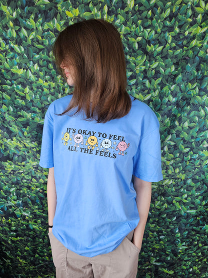 It's Okay to Have Feels T-Shirt