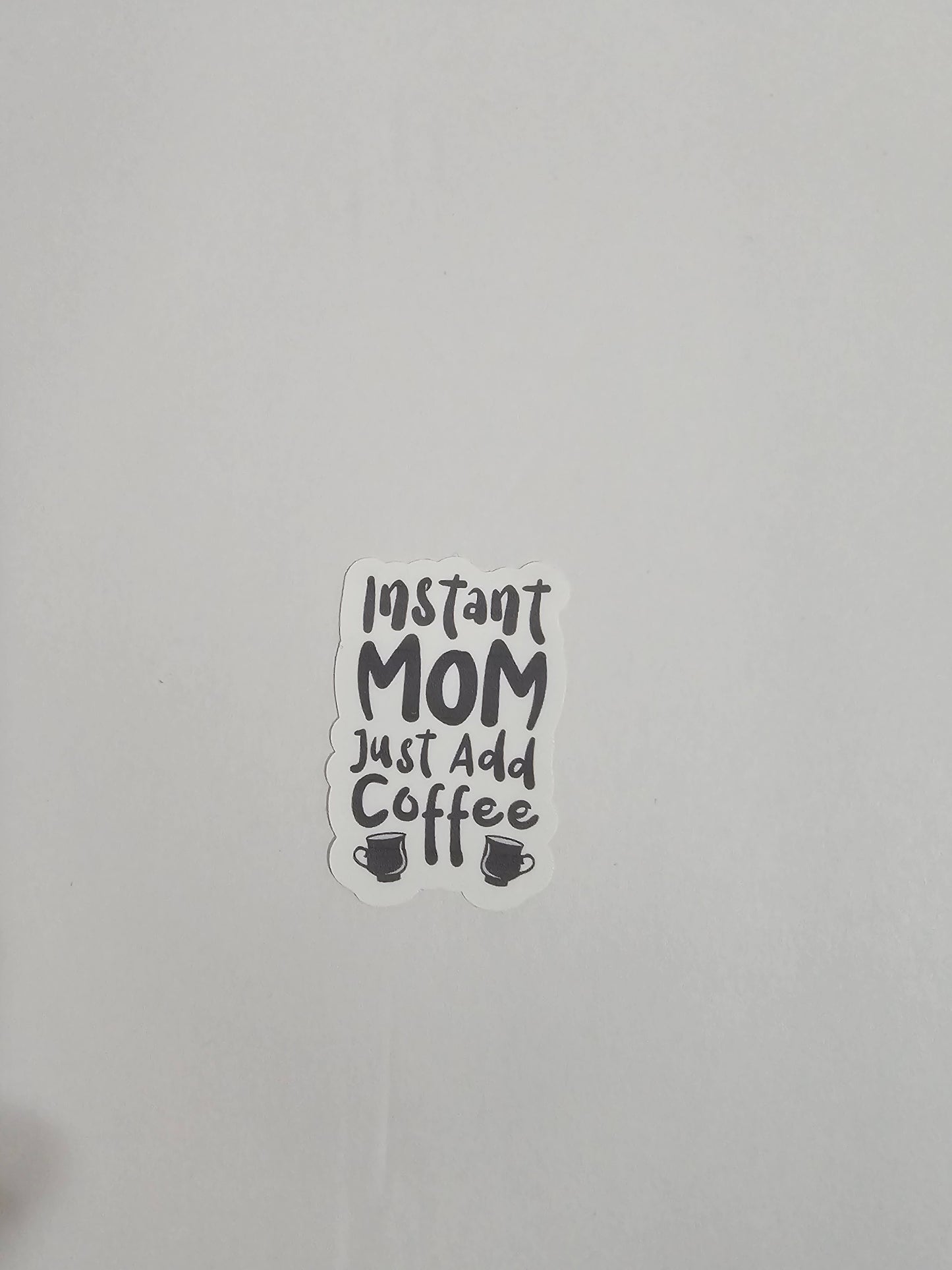 Things Mom Say Stickers