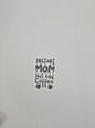 Things Mom Say Stickers