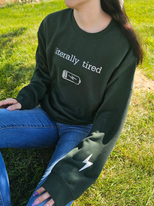 Literally Tired Crewneck